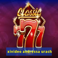 xivideo andressa urach